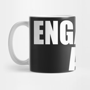 Engaged AF Mug